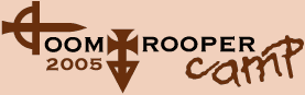 DoomTrooper Camp (DTCamp) 2005...
